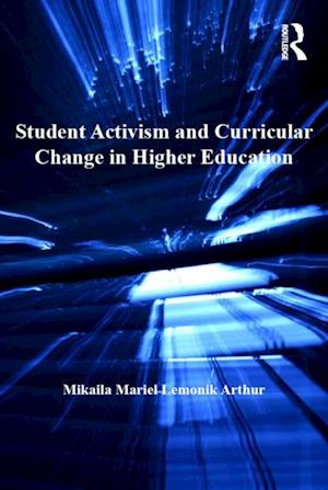 Student Activism and Curricular Change in Higher Education