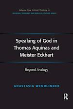 Speaking of God in Thomas Aquinas and Meister Eckhart