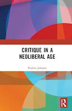 Critique in the Neoliberal Age
