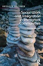 Social Work and Integration in Immigrant Communities