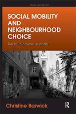 Social Mobility and Neighbourhood Choice