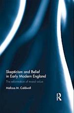 Skepticism and Belief in Early Modern England