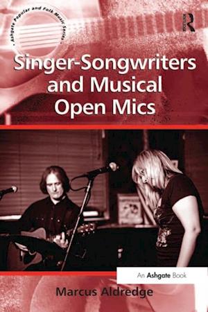 Singer-Songwriters and Musical Open Mics