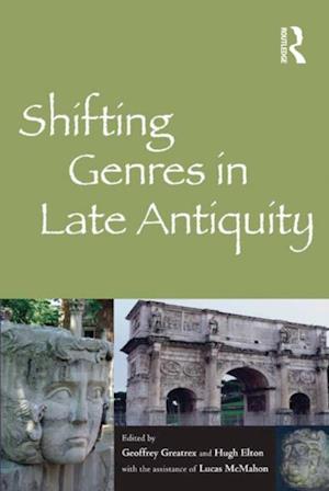 Shifting Genres in Late Antiquity