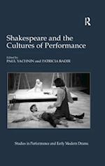 Shakespeare and the Cultures of Performance