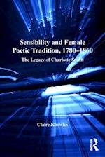 Sensibility and Female Poetic Tradition, 1780–1860