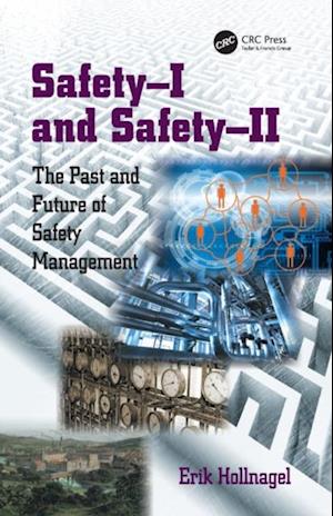 Safety-I and Safety-II