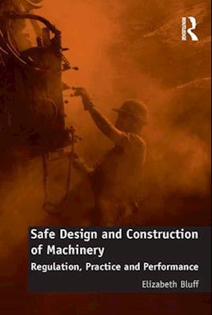 Safe Design and Construction of Machinery