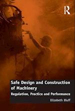 Safe Design and Construction of Machinery