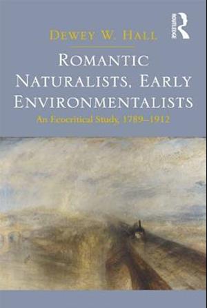 Romantic Naturalists, Early Environmentalists