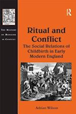 Ritual and Conflict: The Social Relations of Childbirth in Early Modern England