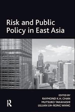 Risk and Public Policy in East Asia