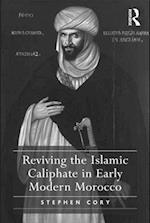 Reviving the Islamic Caliphate in Early Modern Morocco