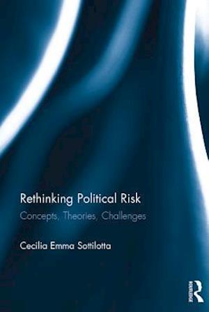 Rethinking Political Risk