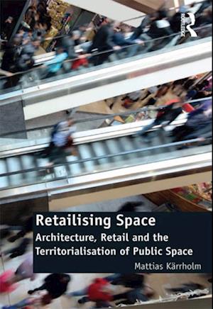 Retailising Space