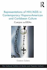 Representations of HIV/AIDS in Contemporary Hispano-American and Caribbean Culture