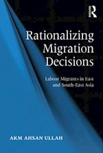 Rationalizing Migration Decisions