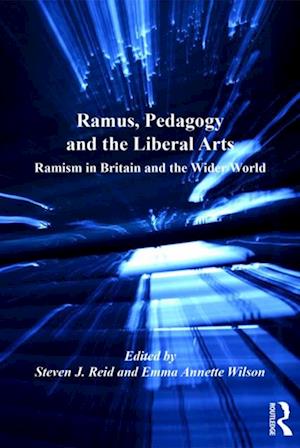 Ramus, Pedagogy and the Liberal Arts