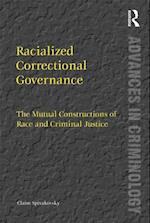Racialized Correctional Governance