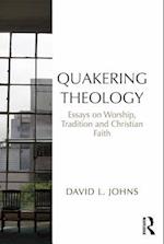 Quakering Theology