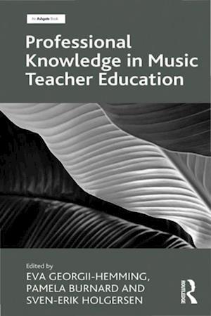 Professional Knowledge in Music Teacher Education