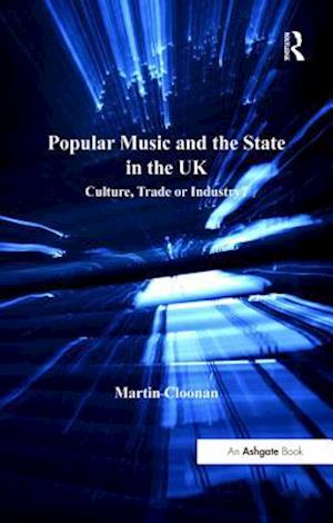 Popular Music and the State in the UK