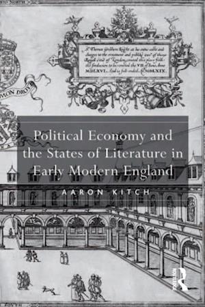 Political Economy and the States of Literature in Early Modern England