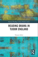 Reading Drama in Tudor England