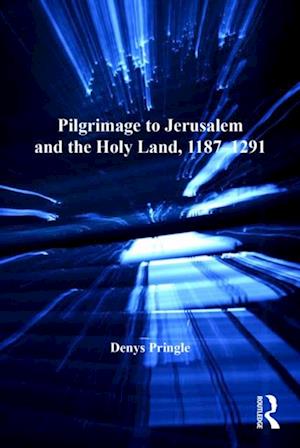 Pilgrimage to Jerusalem and the Holy Land, 1187–1291