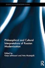 Philosophical and Cultural Interpretations of Russian Modernisation