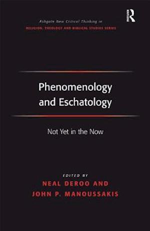 Phenomenology and Eschatology