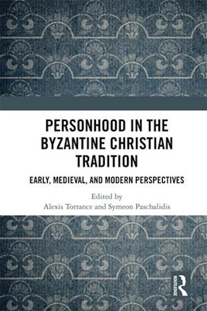 Personhood in the Byzantine Christian Tradition