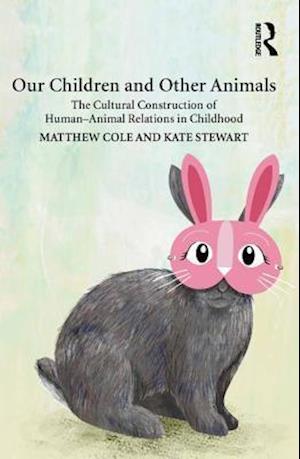 Our Children and Other Animals