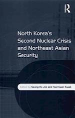 North Korea''s Second Nuclear Crisis and Northeast Asian Security