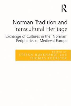 Norman Tradition and Transcultural Heritage