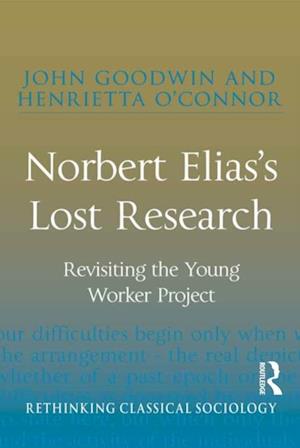 Norbert Elias's Lost Research