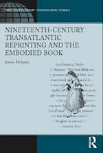 Nineteenth-Century Transatlantic Reprinting and the Embodied Book