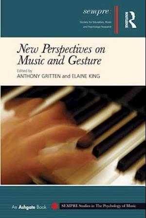 New Perspectives on Music and Gesture