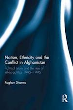 Nation, Ethnicity and the Conflict in Afghanistan