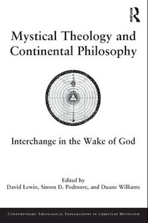 Mystical Theology and Continental Philosophy