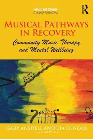 Musical Pathways in Recovery