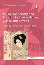 Music, Modernity and Locality in Prewar Japan: Osaka and Beyond