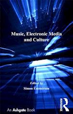 Music, Electronic Media and Culture