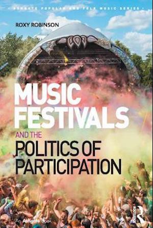 Music Festivals and the Politics of Participation