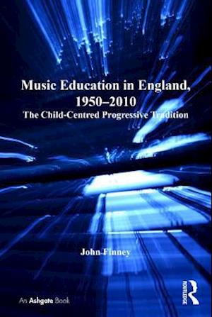 Music Education in England, 1950-2010