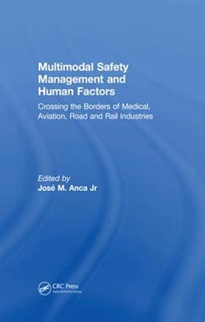 Multimodal Safety Management and Human Factors