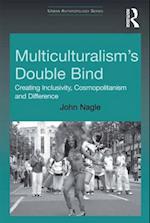 Multiculturalism's Double-Bind