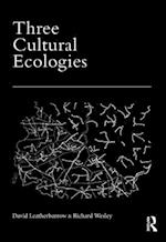 Three Cultural Ecologies