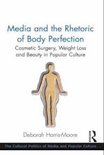 Media and the Rhetoric of Body Perfection