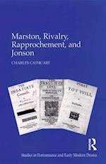 Marston, Rivalry, Rapprochement, and Jonson